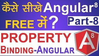 Property Binding in Angular 8 | Angular 8 Tutorial in Hindi | Part-8