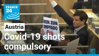 Austria set to make Covid-19 shots compulsory after bill clears parliament • FRANCE 24 English