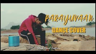 parayuvaan | Ishq Malayalam Movie Song |  Shane Nigam | Spot  Dance Cover
