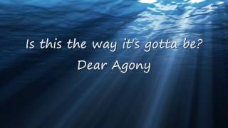 Dear Agony-Breaking Benjamin-Lyrics-HD