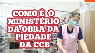 #obradapiedadeccb - COMO É O MINISTÉRIO DA OBRA DA PIEDADE DA CCB- @preciososmomentosccb8867