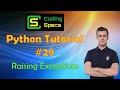 Python Tutorial #29 - Raising Exceptions