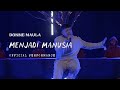 Donne Maula - Menjadi Manusia (Official Performance Video)