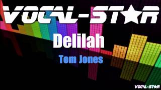 Tom Jones - Delilah (Karaoke Version) with Lyrics HD Vocal-Star Karaoke