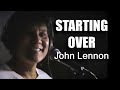 STARTING OVER - JOHN LENNON (Smoke and Mirror Cover)