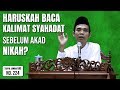 Haruskah Membaca Syahadat Saat Akad Nikah? (Tanya Jawab UAS #224)