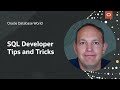 Tips and tricks for SQL Developer and SQL Developer command line