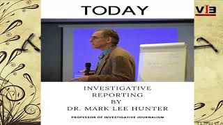 Investigative reporting -- Dr Mark Lee Hunter