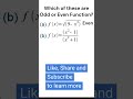 Identify which of these are Even or Odd functions? f(x), f(-x)