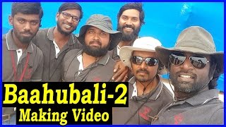 Baahubali 2  | Latest 2016  Making Video | | Prabhas | Rana | Anushka | Rajamouli | Tamanna