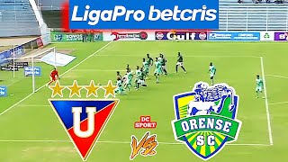 Ldu Quito vs Orense / Partido de Liga vs Orense 2022 / Liga Pro Ecuador 2022