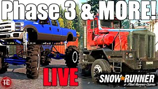 SnowRunner LIVE: NEW PHASE 3 MISSIONS, MAPS, MUD TRUCKS, HAULING, \u0026 MORE!