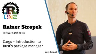 Rust Linz, August 2020 - Rainer Stropek - Intro to Cargo