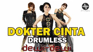 DEWI-DEWI - DOKTER CINTA // DRUMLESS LAGU INDONESIA (HQ)