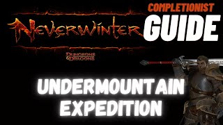 Undermountain Expedition Neverwinter completionist guide