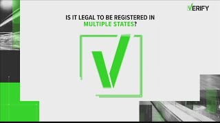 VERIFY: Yes, it's legal to be registered to vote in multiple states. Here's one way officials track