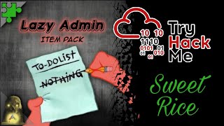 TryHackMe! Lazy Admin - Sweet Rice Exploit // walk-through