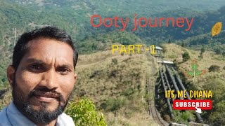 Ooty tour by road part-1( మేము వెళ్లే దారిలో చూసిన అందాలు)|its me dhana