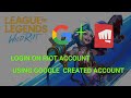 Login using Riot Account When Created By Google Account | League Of Legends: Wild Rift