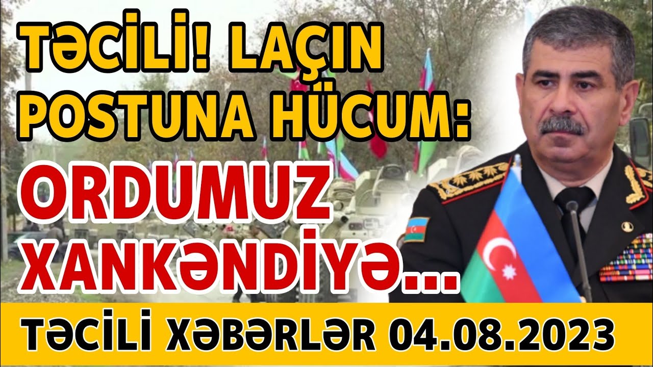 Xəbərlər 04.08.2023, Təcili Xəbərlər, Xeberler, Son Xeberler Bugun 2023 ...