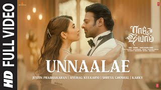 Full Video: Unnaalae Song [4k] | Radhe Shyam | Prabhas,Pooja Hegde | Justin Prabhakaran | Karky