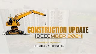 Ludhiana Heights Construction Update || December 2024 || #ludhianaheights #2bhkapartment #realestate