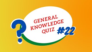 General Knowledge Quiz | Quick | Questions and Answers | #22 | Pub Quiz | Trivia