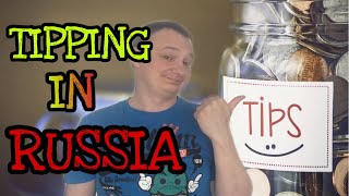 Customer service and tipping in Russia