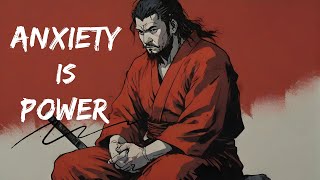 How Anxiety Unlocks Greatness - The Role of Anxiety in Miyamoto Musashi's Journey
