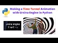 Coding a Time Tunnel Animation with Ursina Engine in Python