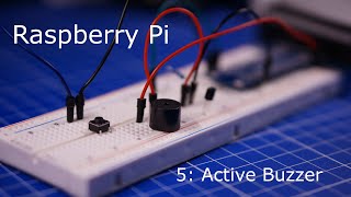 Active Buzzer | Raspberry pi | Python