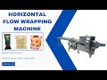 HORIZONTAL FLOW WRAPPING PACKING MACHINE