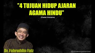 Dr. Fahruddin Faiz - 4 Tujuan Hidup Ajaran Agama Hindu - Ngaji Filsafat