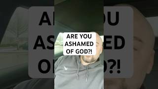 You wouldn’t believe me if I told you some people are ashamed of God! #facts #shorts #bible #jesus