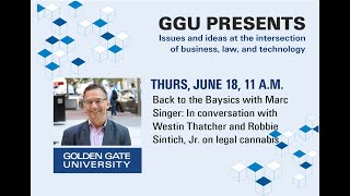GGU Presents: Westin Thatcher and Robbie Sintich, Jr. on legal cannabis