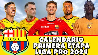 Calendario de Barcelona SC Primera Etapa Liga Pro 2024 / Campeonato Ecuatoriano 2024