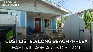 Just Listed: Long Beach 4-Plex (Fourplex) (East Village Arts District)