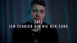 Zate - Ich schrieb dir nie den Song 3