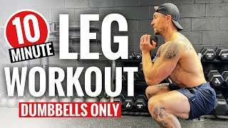 10 Min BRUTAL Leg Workout | Dumbbells ONLY | Follow Along!