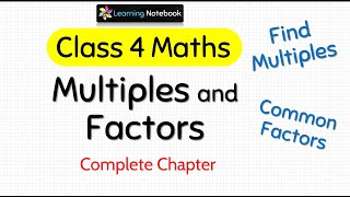 Class 4 Maths Multiples and Factors (Complete Chapter)
