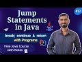 #17 break, continue and return in Java || Jump Statements Explained with Examples