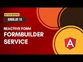 [28] Angular 16 | Reactive Forms | FormBuilder service