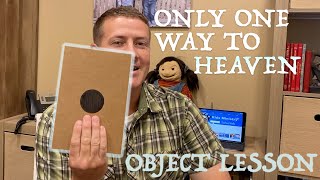 Object lesson - Only one way to Heaven - Illusion