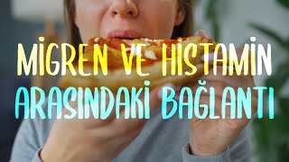 Migren Tedavisi - Migreni Yok Edin - Mizaca Ters Gıda ve Migren İlişkisi #migren #histamin