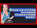 How Do Python Database Transactions Work? - Python Code School