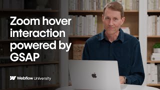 Create a hover zoom interaction powered by GSAP in Webflow
