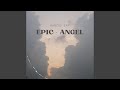 Epic Angel