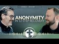 Episode 9 - Anonymity in 12-Step Recovery