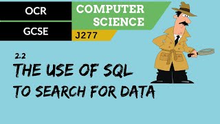 70. OCR GCSE (J277) 2.2 The use of SQL to search for data