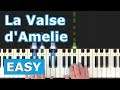 La Valse d'Amelie - Piano Tutorial EASY